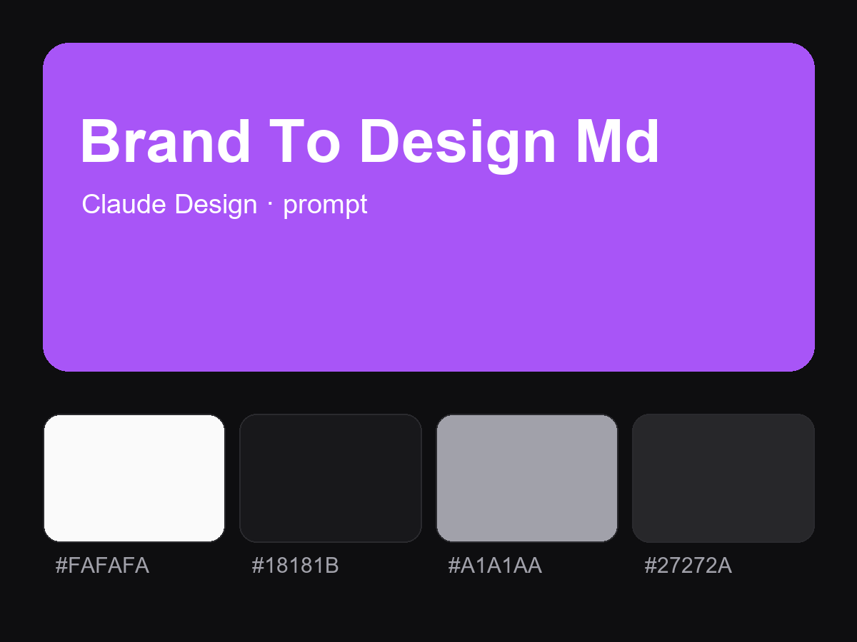 Brand To Design Md — Claude Design Prompt